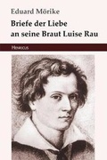 Cover: Briefe Der Liebe an Seine Braut Luise Rau - Henricus