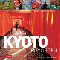 Abbildung von: Kyoto City of Zen - Tuttle Publishing