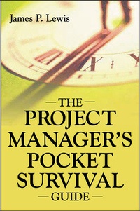 Enlarge image Cover: The Project Manager's Pocket Survival Guide - McGraw-Hill Professional