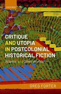 Abbildung von: Critique and Utopia in Postcolonial Historical Fiction - OUP eBook