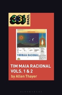 Abbildung von: Tim Maia's Tim Maia Racional Vols. 1 & 2 - Bloomsbury Academic USA
