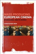 Cover: Mass Producing European Cinema - Bloomsbury Academic USA