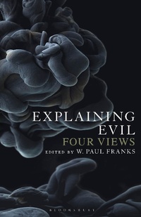 Enlarge image Cover: Explaining Evil - Bloomsbury Academic USA