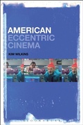 Cover: American Eccentric Cinema - Bloomsbury Academic USA