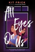 Cover: All Eyes on Us - Margaret K. McElderry Books