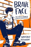 Cover: Brave Face - Simon Pulse;Simon & Schuster Books for Young Readers