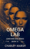 Cover: Omega Lab (Junkyard Dog Series, #12) - Timberdoodle Press