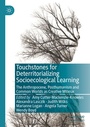 Cover: Touchstones for Deterritorializing Socioecological Learning - Palgrave Macmillan