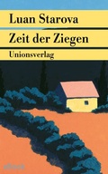 Cover: Zeit der Ziegen - Unionsverlag
