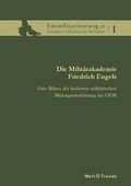 Cover: Die Milit&auml;rakademie Friedrich Engels - WeltTrends