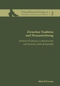 Cover: Zwischen Tradition und Neuausrichtung - WeltTrends
