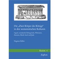 Cover: Die "Zwei K&ouml;rper des K&ouml;nigs" in den westsemitischen Kulturen - Zaphon