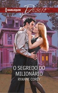 Cover: O segredo do milion&aacute;rio - Harlequin, uma divis&atilde;o de HarperCollins Ib&eacute;rica, S.A.