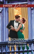 Cover: Apaixonando-se pelo inimigo - Harlequin, uma divis&atilde;o de HarperCollins Ib&eacute;rica, S.A.