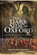 Cover: The Dark Side of Oxford - Pen & Sword History