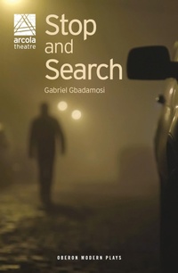 Abbildung von: Stop and Search - Oberon Books Ltd