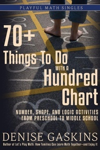 Enlarge image Cover: 70+ Things To Do with a Hundred Chart - Tabletop Academy Press