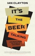 Cover: It's The Beer Talking - Route Publishing