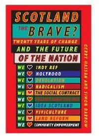 Enlarge image Cover: Scotland the Brave? - Luath Press Ltd