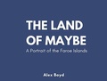Cover: Land of Maybe - Luath Press Ltd