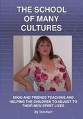 Cover: THE SCHOOL OF MANY CULTURES - Thomas Kerr