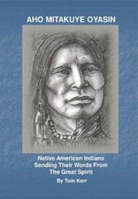 Enlarge image Cover: AHO MITAKUYE OYASIN - Thomas Kerr