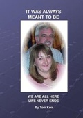 Cover: IT WAS ALWAYS MEANT TO BE - Thomas Kerr