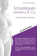 Cover: Schamlippenkorrektur & Co. - Intimchirurgie f&uuml;r die Frau - epubli