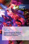 Cover: Spatial Redesign Method Based on Behavior Data Visualization System - Scholars' Press