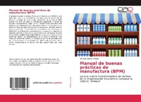 Abbildung von: Manual de buenas prácticas de manufactura (BPM) - Editorial Académica Española