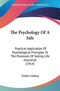 Abbildung von: The Psychology Of A Sale - Kessinger Publishing