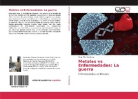 Bild: Metales vs Enfermedades: La guerra - Editorial Académica Española