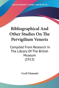 Abbildung von: Bibliographical And Other Studies On The Pervigilium Veneris - Kessinger Publishing