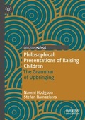Cover: Philosophical Presentations of Raising Children - Palgrave Macmillan
