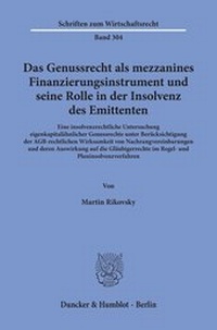 Abbildung von: Das Genussrecht als mezzanines Finanzierungsinstrument und seine Rolle in der Insolvenz des Emittenten. - Duncker & Humblot