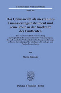 Abbildung von: Das Genussrecht als mezzanines Finanzierungsinstrument und seine Rolle in der Insolvenz des Emittenten - Duncker & Humblot