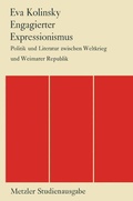 Cover: Engagierter Expressionismus - J.B. Metzler