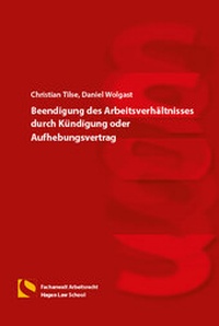 Abbildung von: Beendigung des Arbeitsverhältnisses durch Kündigung oder Aufhebungsvertrag - Hagener Wissenschaftsverlag