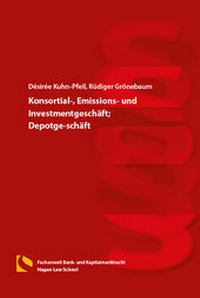Abbildung von: Konsortial-, Emissions- und Investmentgeschäft; Depotgeschäft - Hagener Wissenschaftsverlag