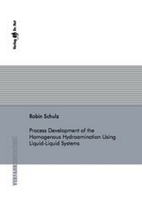 Enlarge image Cover: Process Development of the Homogenous Hydroamination Using Liquid-Liquid Systems - Dr. Hut