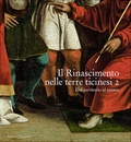 Cover: Il Rinascimento nelle terre ticinesi 2 - Edizioni Casagrande SA
