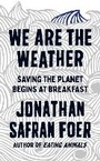 Cover: We are the Weather - Hamish Hamilton Ltd