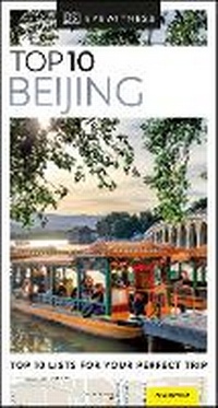 Abbildung von: DK Eyewitness Top 10 Beijing - DK Travel