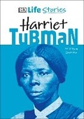 Cover: DK Life Stories Harriet Tubman - DK Children