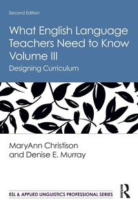 Enlarge image Cover: What English Language Teachers Need to Know Volume III - Routledge