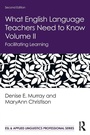 Cover: What English Language Teachers Need to Know Volume II - Routledge