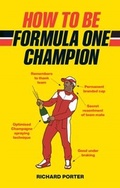 Cover: How to be Formula One Champion - Virgin Digital