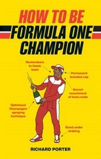 Enlarge image Cover: How to be Formula One Champion - Virgin Digital