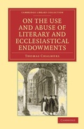 Cover: On the Use and Abuse of Literary and Ecclesiastical Endowments - Cambridge University Press