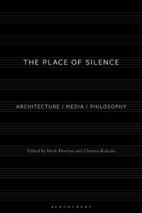 Enlarge image Cover: The Place of Silence - Bloomsbury Visual Arts